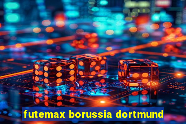 futemax borussia dortmund